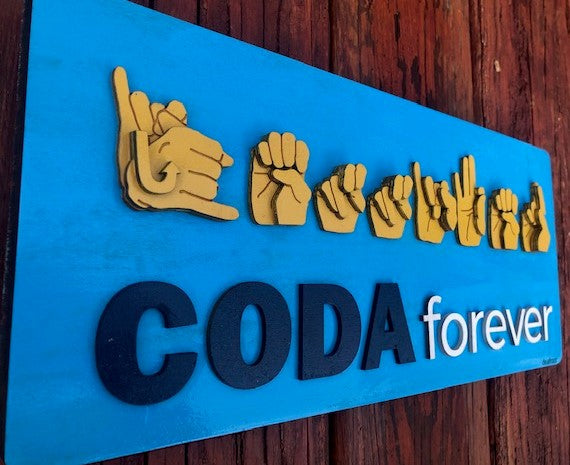 3D ASL & CODA forever Name Board