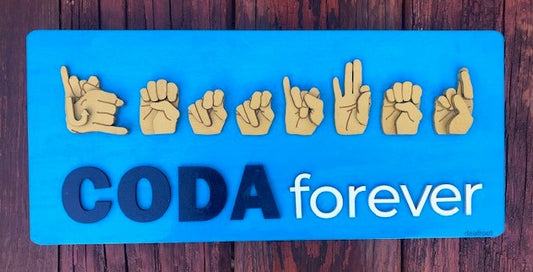 3D ASL & CODA forever Name Board